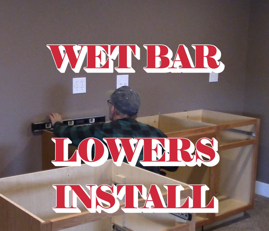 Wet Bar Lower Cabinet Installation